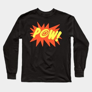 POW! Long Sleeve T-Shirt